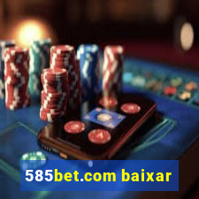 585bet.com baixar